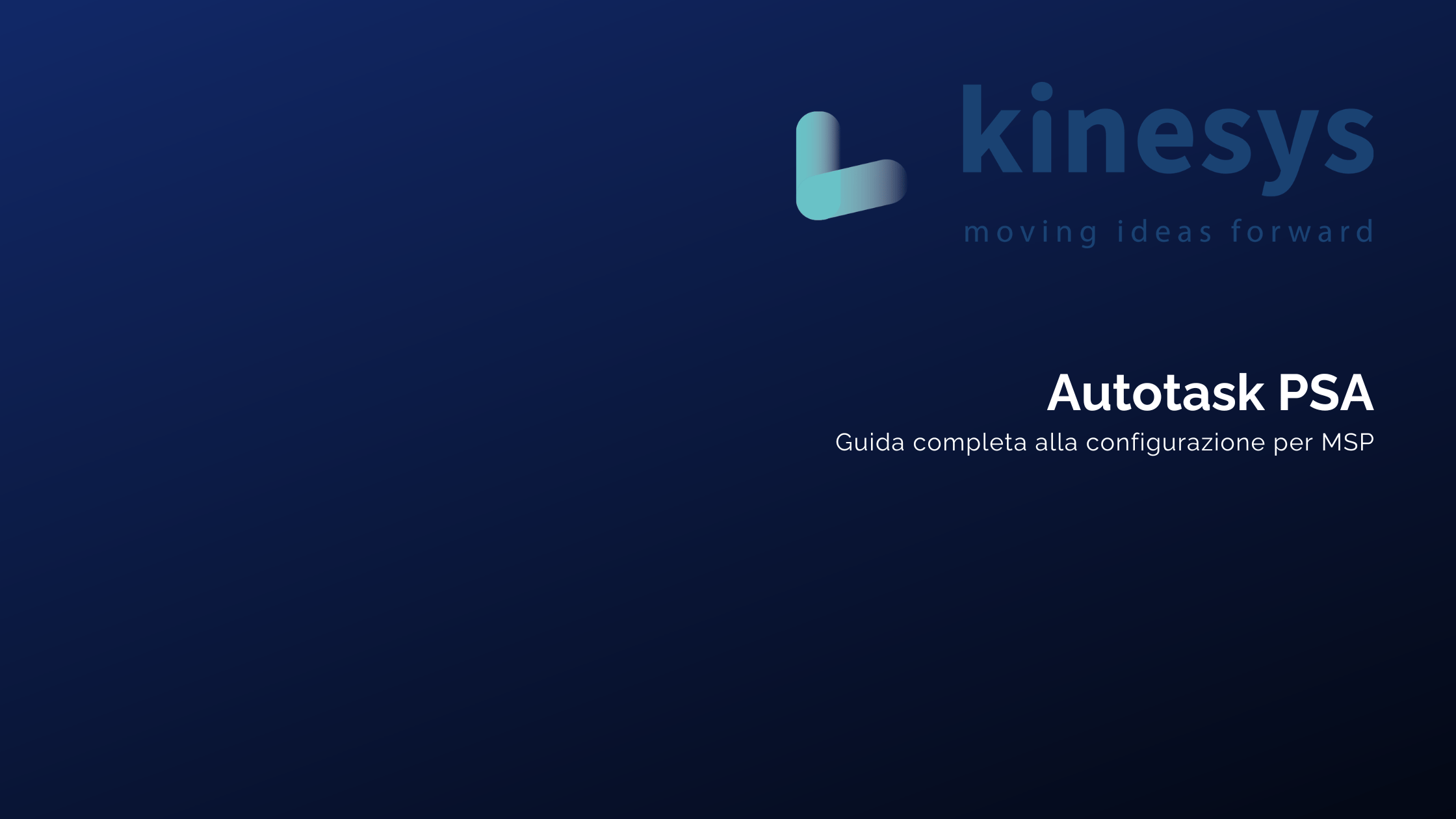 Guida completa alla configurazione Autotask PSA per MSP