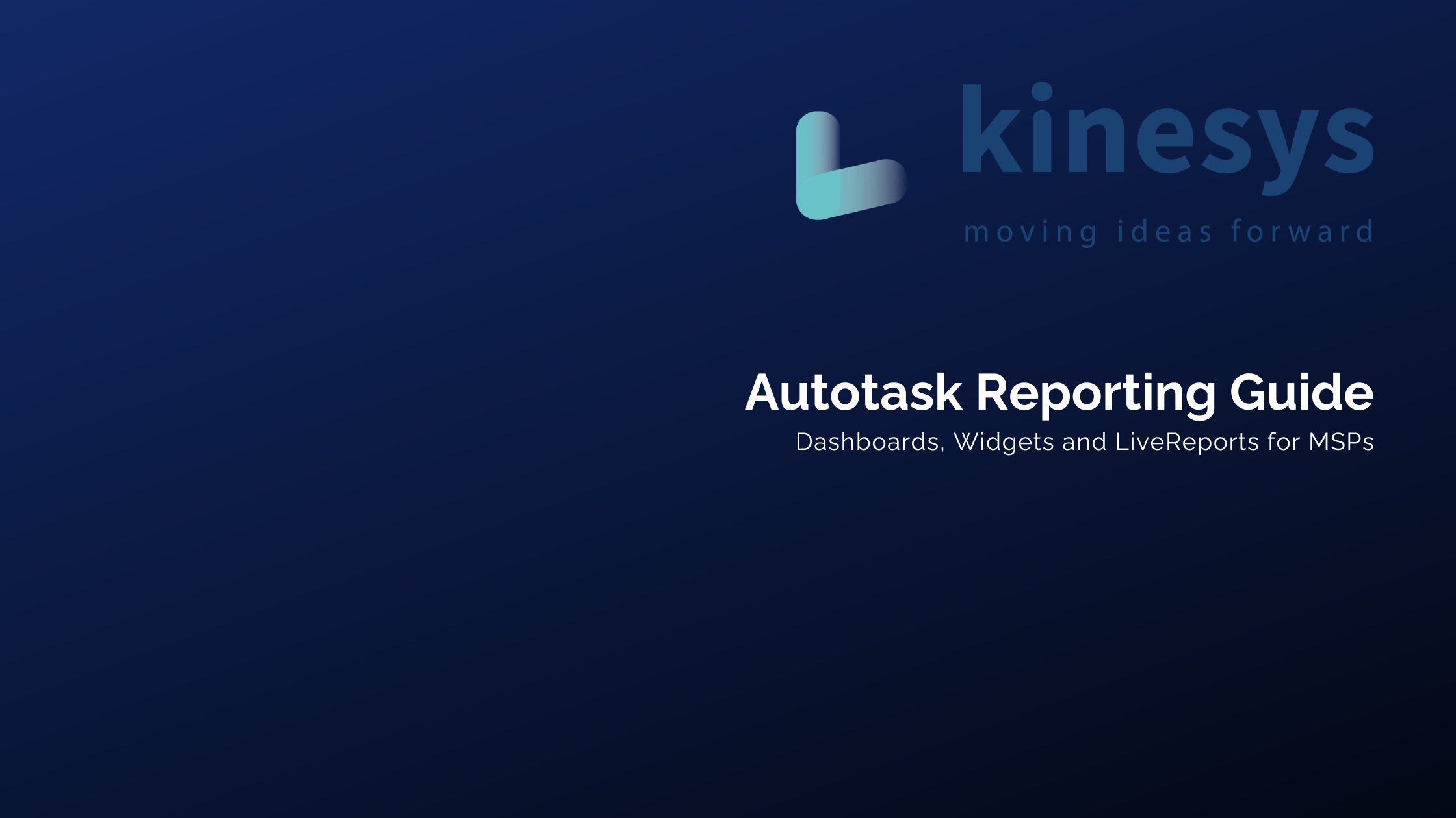 Autotask reporting guide — Dashboards, Widgets and LiveReports for MSPs